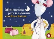 Tapa de Minicuentos para Ir a Dormir con Rosa Ratona