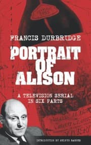 Tapa de Portrait of Alison (Scripts of the Television Serial)
