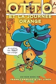 Tapa de Otto ET LA Journee Orange/Otto's Orange Day (French Edition)