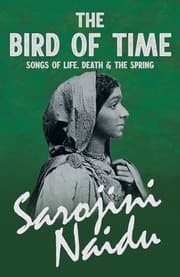 Tapa de Bird of Time - Songs of Life, Death & the Spring - with a Chapter from 'Studies of Contemporary Poets' by Mary C. Sturgeon