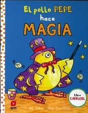Tapa de EL POLLO PEPE HACE MAGIA.