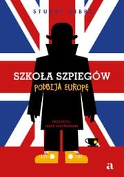 Tapa de Szkoła Szpiegów podbija Europę