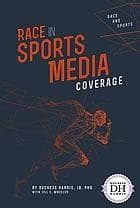 Tapa de Race in Sports Media Coverage