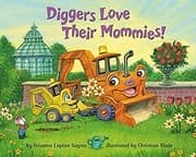 Tapa de Diggers Love Their Mommies!