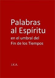 Tapa de Palabras al Espíritu en el umbral del Fin de los Tiempos