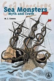 Tapa de Sea Monsters: Myth and Truth (Cover-to-Cover Informational Books: Thrills & Adv)