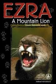 Tapa de Ezra: A Mountain Lion (Cover-to-Cover Chapter Books: Animal Adv.-Land)