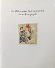 Tapa de Die Oldenburger Bilderhandschrift des Sachsenspiegels