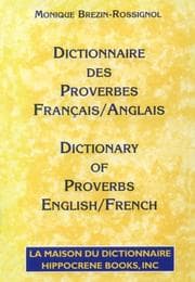 Tapa de Dictionnaire Des Proverbes: Francais-Anglais/Dictionary of Proverbs