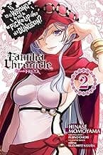 Tapa de Is It Wrong to Try to Pick up Girls in a Dungeon? Familia Chronicle Episode Freya, Vol. 2 (manga)