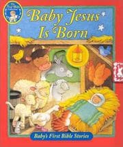 Tapa de Baby Jesus Is Born (Baby's First Bible Stories)