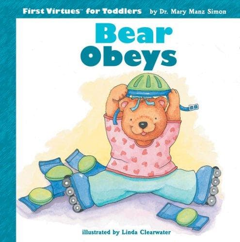 Tapa de Bear Obeys (First Virtues for Toddlers)