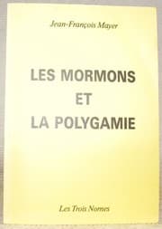 Tapa de Les Mormons et la Polygamie