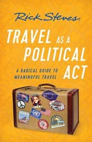 Tapa de Rick Steves travel as a political act