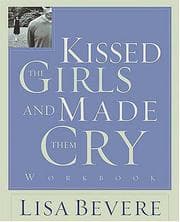 Tapa de Kissed the Girls and Made Them Cry Workbook