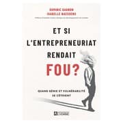 Tapa de Et si entreprendre rendait fou?