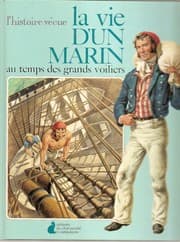 Tapa de La vie d'un marin au temps des grands voiliers