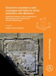 Tapa de Dinamiche Insediative Nelle Campagne Dell'Italia Tra Tarda Antichità e Alto Medioevo