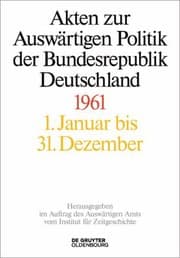 Tapa de Akten Zur Auswärtigen Politik der Bundesrepublik Deutschland 1961