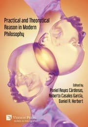 Tapa de Practical and Theoretical Reason in Modern Philosophy