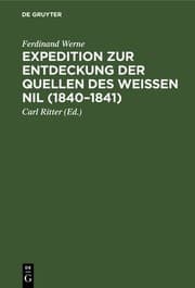 Tapa de Expedition Zur Entdeckung der Quellen des Weißen Nil (1840-1841)