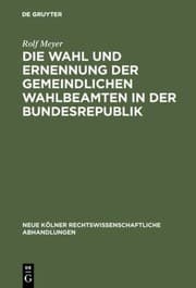 Tapa de Wahl und Ernennung der Gemeindlichen Wahlbeamten in der Bundesrepublik