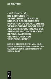 Tapa de Süd-Osten Von Hoch-Asien, Dessen Wassersysteme und Gliederungen Gegen Osten und Süden