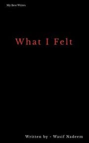 Tapa de What I Felt