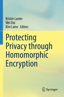 Tapa de Protecting Privacy Through Homomorphic Encryption