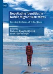 Tapa de Negotiating Identities in Nordic Migrant Narratives