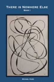 Tapa de There Is Nowhere Else - Book I