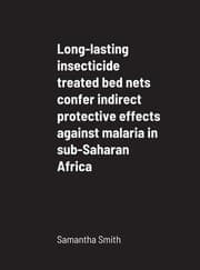 Tapa de Long-Lasting Insecticide Treated Bed Nets Confer Indirect Protective Effects Against Malaria in Sub-Saharan Africa