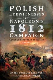 Tapa de Polish Eyewitnesses to Napoleon's 1812 Campaign