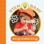 Tapa de STEM Baby: Engineering : (STEM Books for Babies, Tinker and Maker Books for Babies)