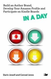Tapa de Build an Author Brand, Develop Your Amazon Profile and Participate on Kindle Boards in a Day