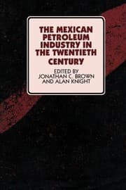 Tapa de Mexican Petroleum Industry in the Twentieth Century