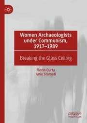 Tapa de Women Archaeologists under Communism, 1917-1989