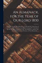 Tapa de Almanack, for the Year of Our Lord 1830 [microform]