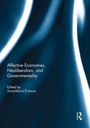 Tapa de Affective Economies, Neoliberalism, and Governmentality