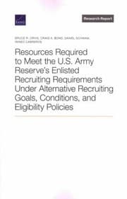 Tapa de Resources Required to Meet the U. S. Army Reserve's Enlisted Recruiting Requirements under Alternative Recruiting Goals, Conditions, and Eligibility Policies