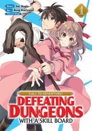 Tapa de CALL to ADVENTURE! Defeating Dungeons with a Skill Board (Manga) Vol. 1