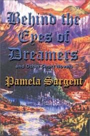 Tapa de Behind the eyes of dreamers and other short novels