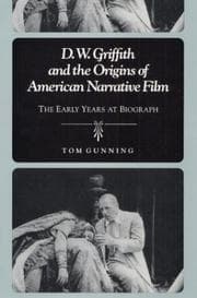 Tapa de D.W. Griffith and the origins of American narrative film