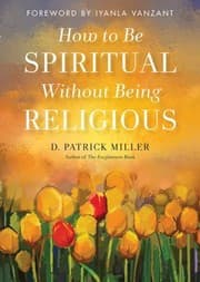 Tapa de How to Be Spiritual Without Being Religious