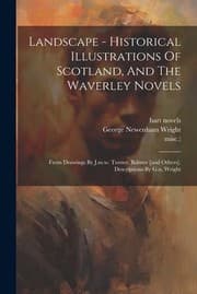 Tapa de Landscape-historical illustrations of Scotland, and the Waverley novels
