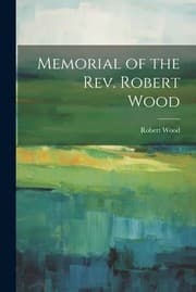 Tapa de Memorial of the Rev. Robert Wood