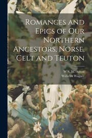 Tapa de Romances and Epics of Our Northern Ancestors, Norse, Celt and Teuton