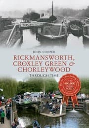 Tapa de Rickmansworth, Croxley Green and Chorleywood Through Time