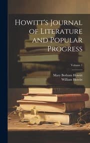 Tapa de Howitt's Journal of Literature and Popular Progress; Volume 1