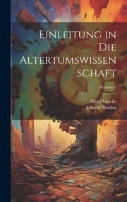 Tapa de Einleitung in Die Altertumswissenschaft; Volume 2